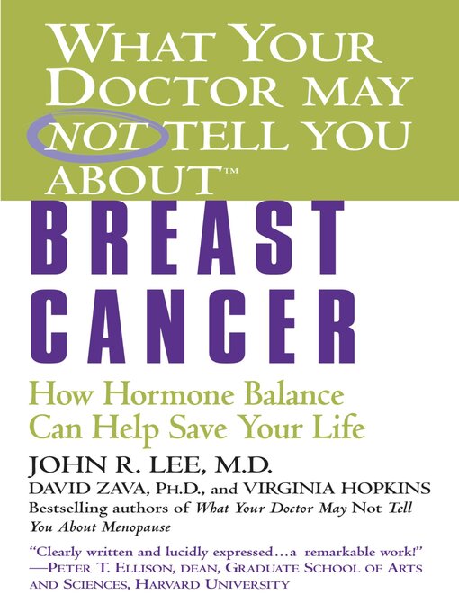Title details for What Your Doctor May Not Tell You About Breast Cancer by John R. Lee - Available